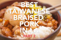 Best Taiwanese Braised Pork in LA Part 2