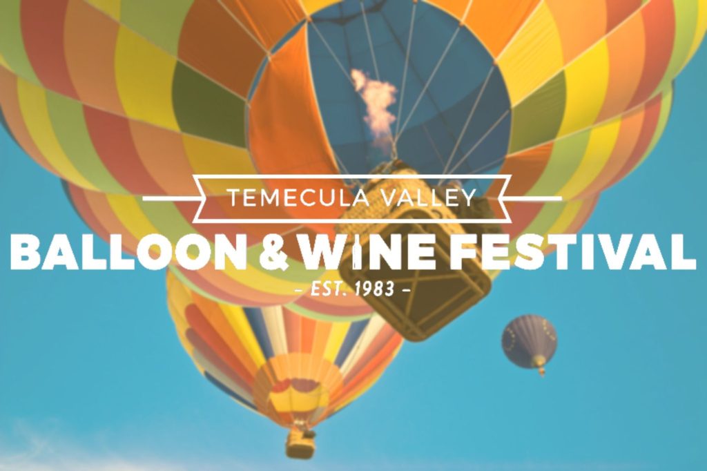 熱氣球、美食美酒加音樂！特曼庫拉山谷的”Temecula Valley Balloon and Wine Festival” 讓你的週末超精彩